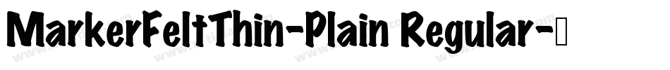 MarkerFeltThin-Plain Regular字体转换
